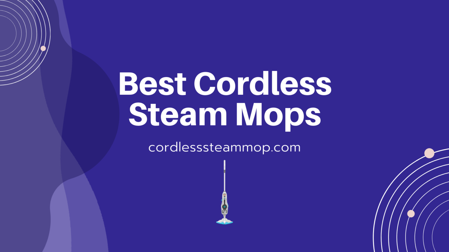 Top 12 Best Cordless Steam Mops 2023